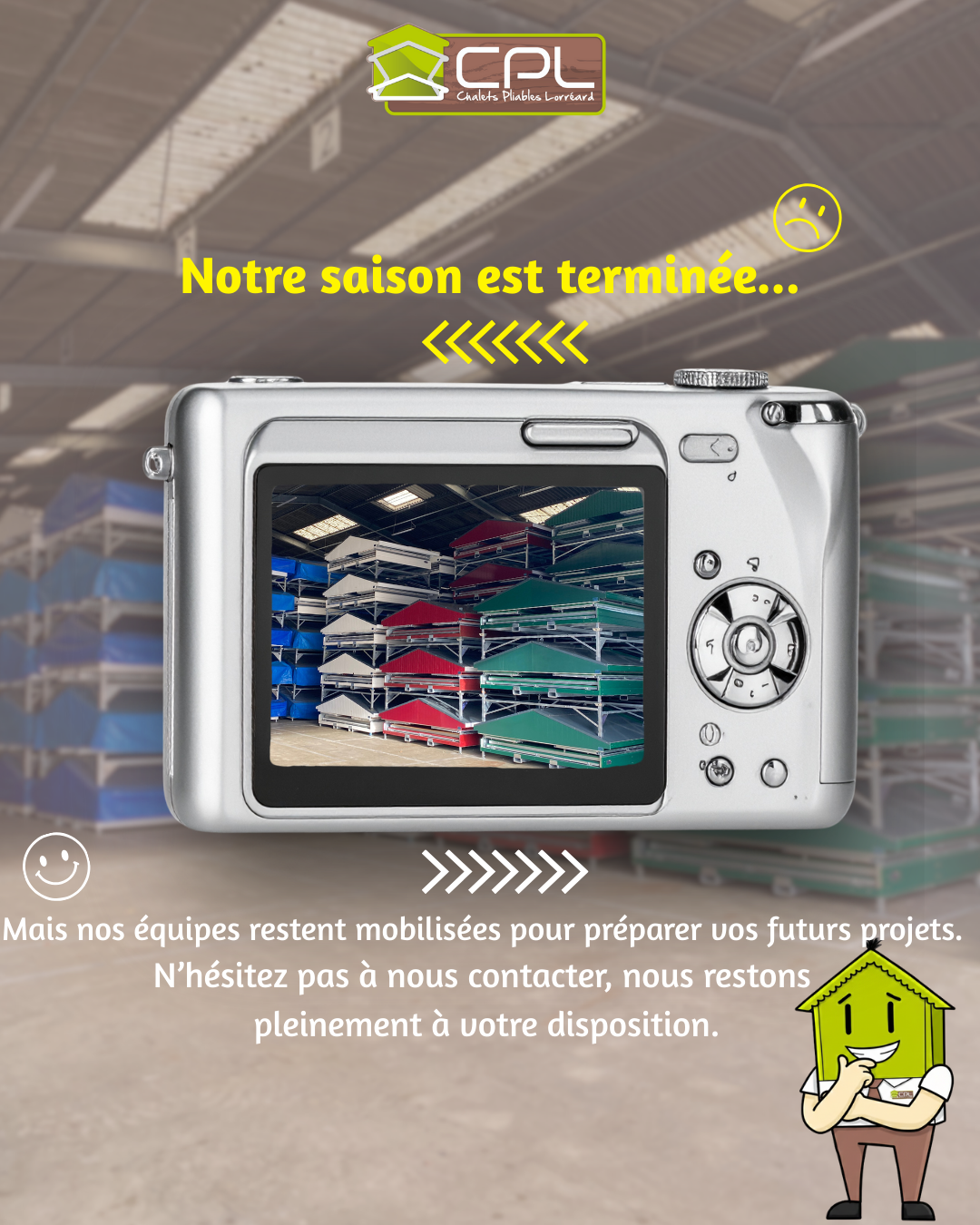 Nos équipes continuent de travailler en coulisses afin de préparer et entretenir nos chalets pliables. Cette phase de préparation nous permet d’anticiper vos besoins et d’être prêts à répondre dans les meilleurs délais à vos futurs projets. Ainsi, dès que vous avez besoin d’un chalet, nous sommes en mesure de vous le fournir rapidement.